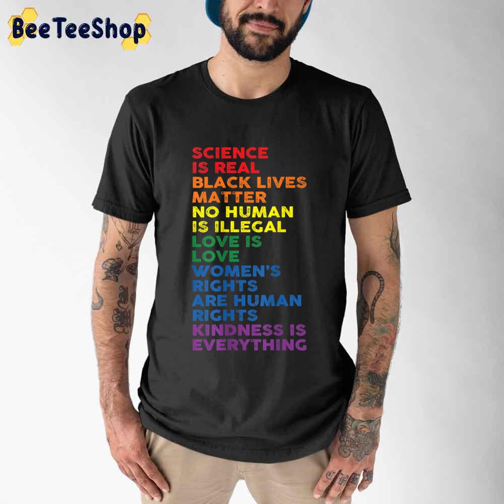 Science Is Real Black Lives Matter Pride Allyship Happy Pried Month Unisex T-Shirt