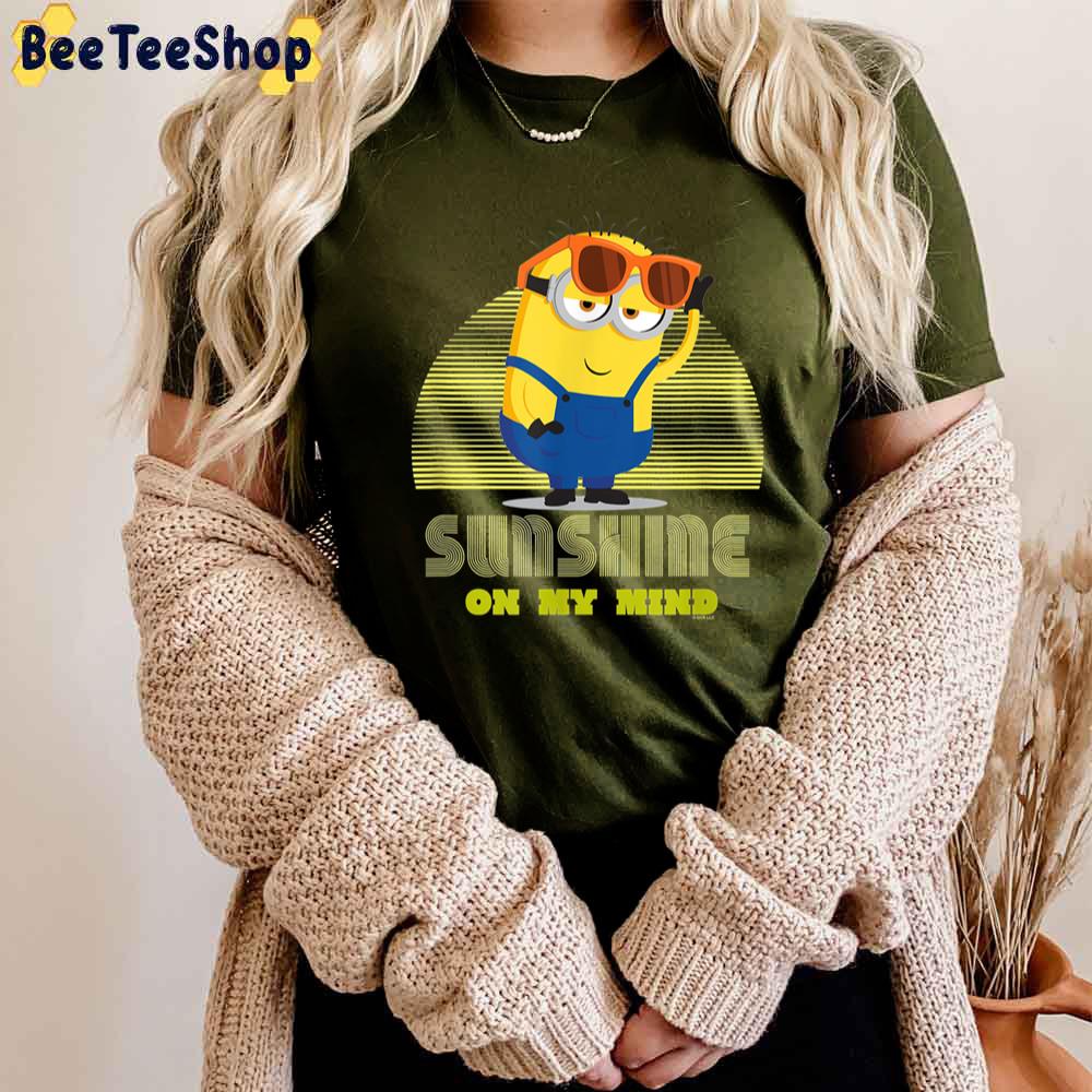 Sunshine On My Mind Minions Unisex T-Shirt