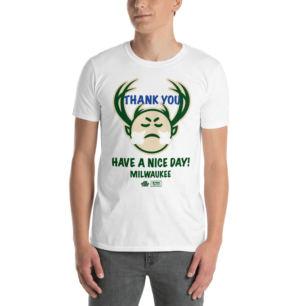 Thank You Have A Nice Day MilwaukeeUnisex T-Shirt