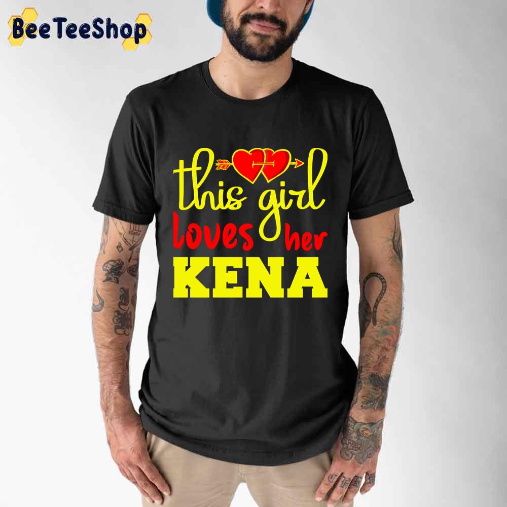 This Girl Loves Her Kena Unisex T-Shirt