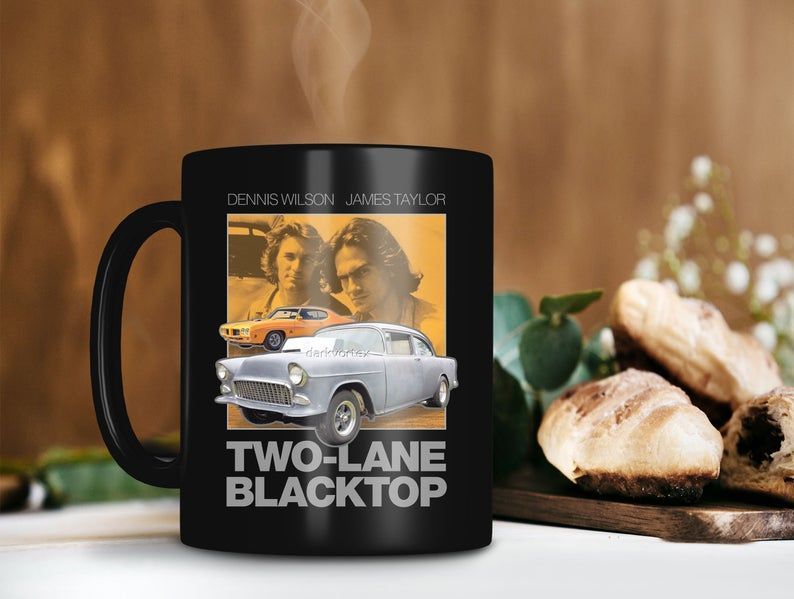 Two Lane Blacktop Movie Mug The Mechanic Mug The Driver Mug James Taylor Mug Dennis Wilson Mug Retro Premium Sublime Ceramic Coffee Mug Black