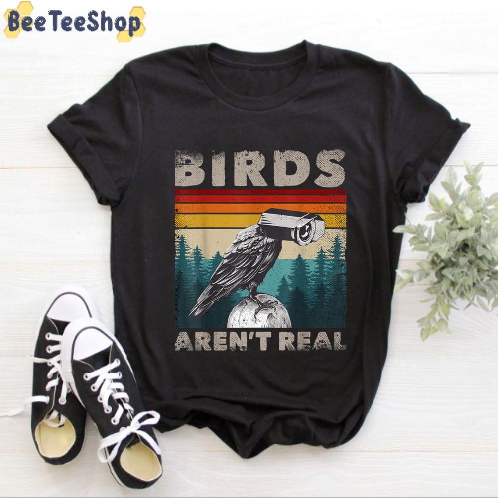 Vintage Bird Aren’t Real Unisex T-Shirt