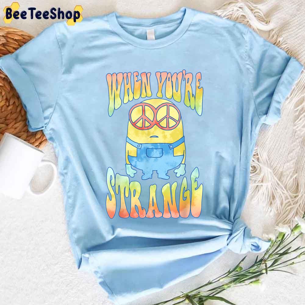 When You’re Strange Watercolor Unisex T-Shirt