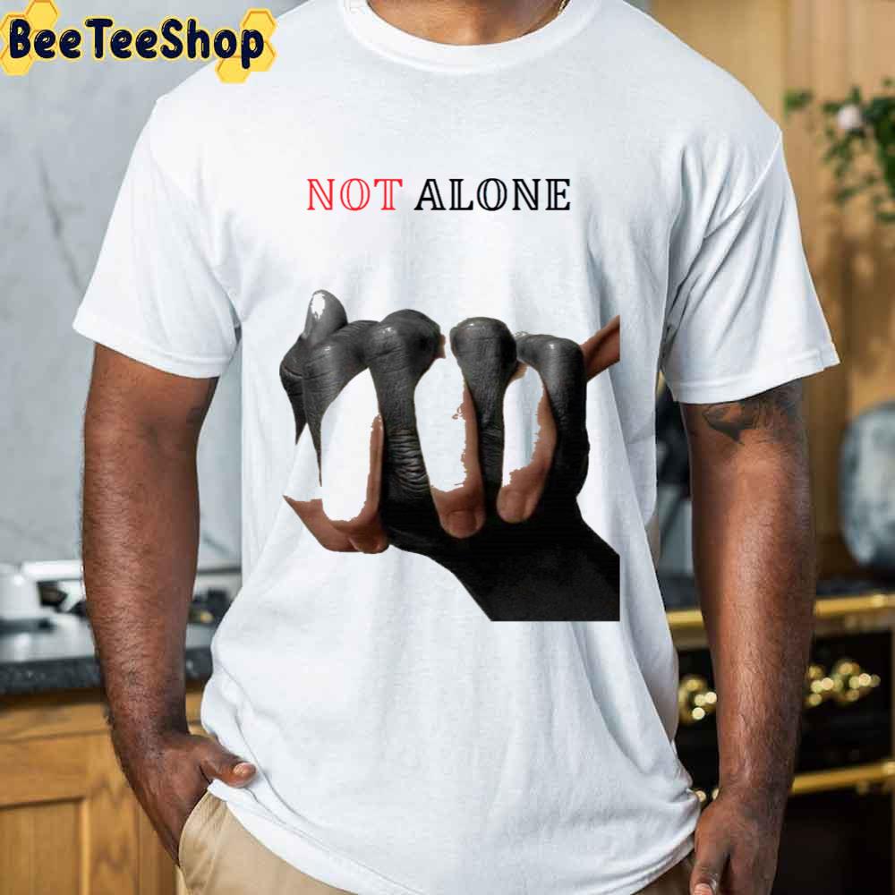 You Are Not Alone George Floyd Unisex T-Shirt