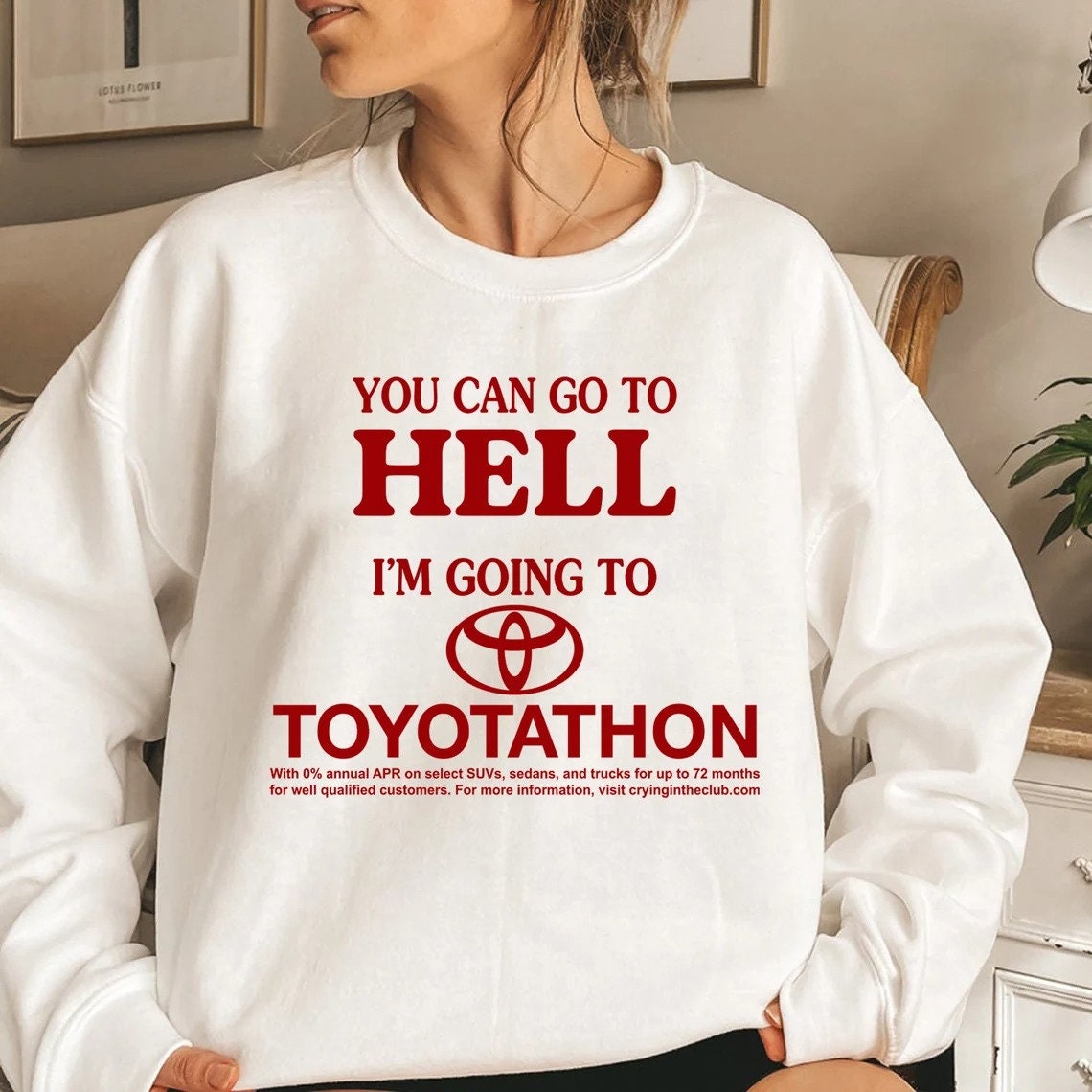 You Can Go To Hell I’m Going To Toyotathon Unisex T-Shirt