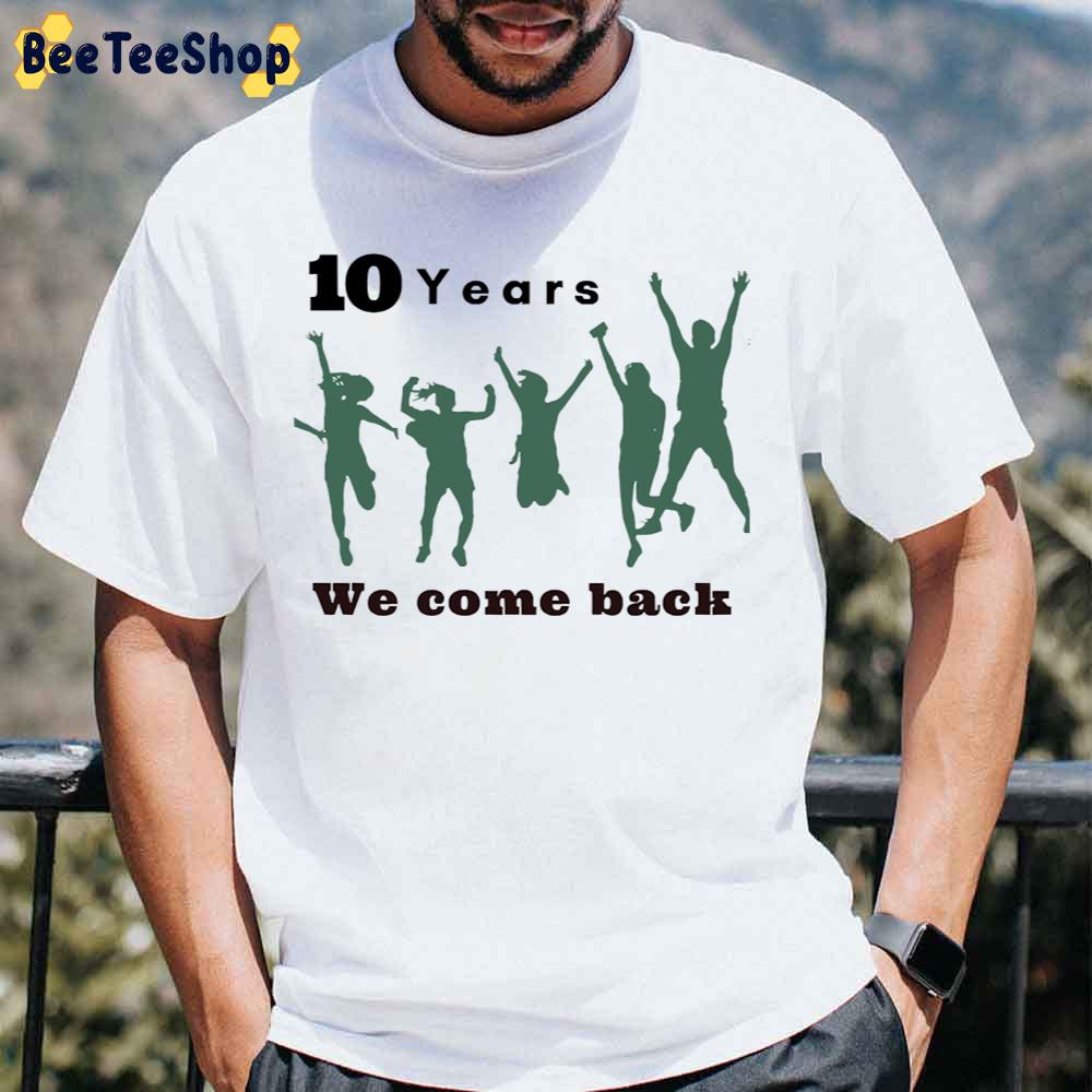 10 Years We Come Back Graphic One Direction Band Unisex T-Shirt