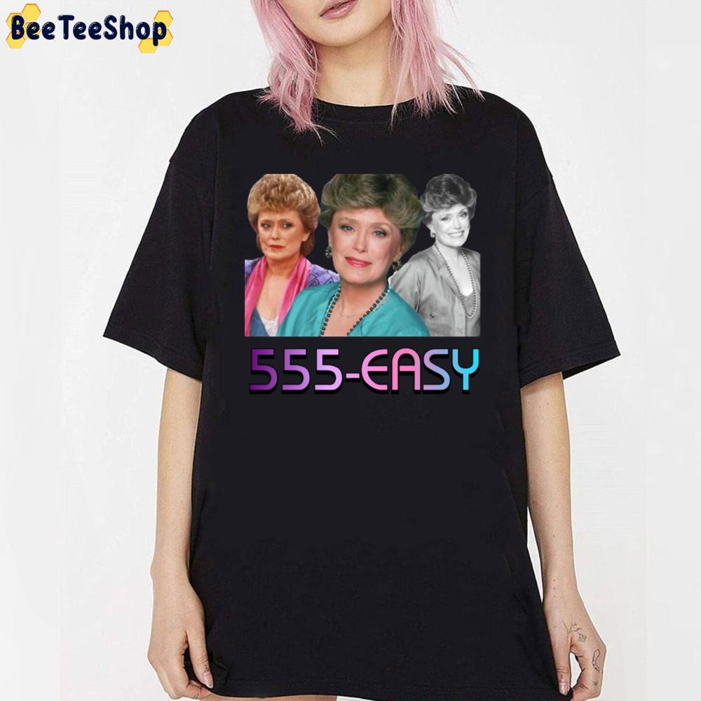 555 Easy The Golden Girls Unisex T-Shirt