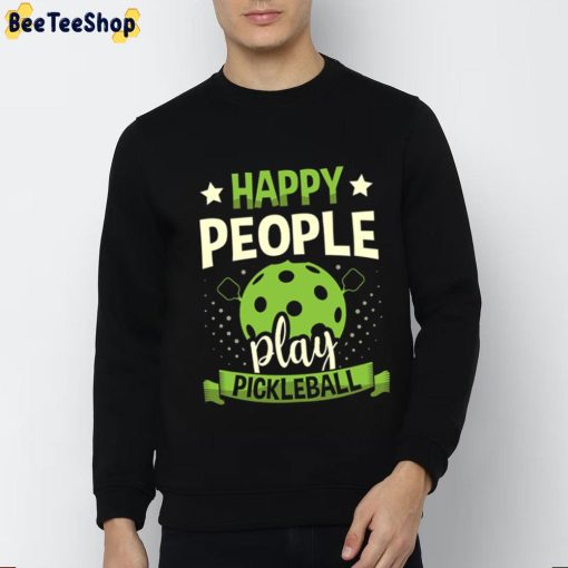 Happy People Play Pickleball Unisex T-Shirt