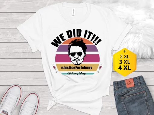 We Did It Justice For Johnny Depp Unisex T-Shirt