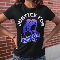 Justice For Lady Ruby And Shaye Stay Strong Lady Rudy Unisex T-Shirt