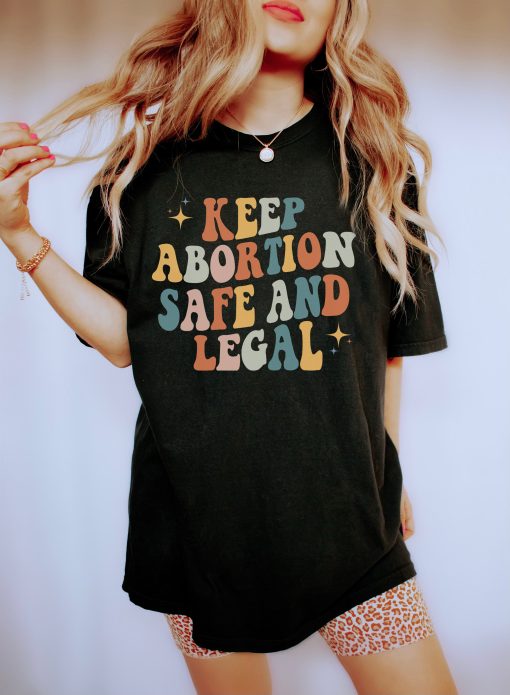 Keep Abortion Safe And Legal Pro Choice 1973 Retro Feminist Unisex T-Shirt