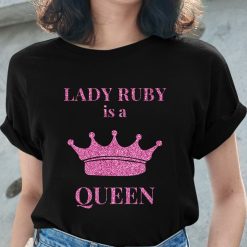 Lady Ruby Is A Queen Justice For Lady Ruby Unisex T-Shirt