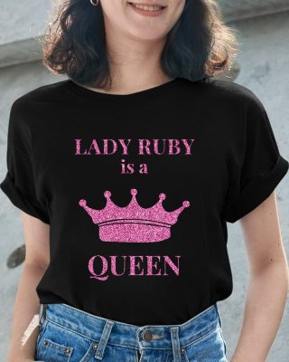 Lady Ruby Is A Queen Justice For Lady Ruby Unisex T-Shirt