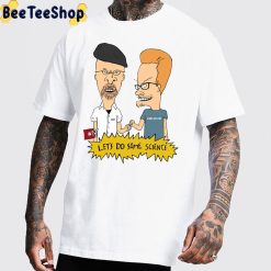 Let’s Do Some Science Beavis And Butt-Head Do The Universe 2022 Movie Unisex T-Shirt