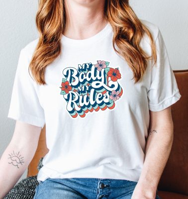 My Body My Rules Pro Choice Unisex T-Shirt