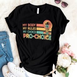 My Body My Rules My Choice Pro-Choice Feminist Unisex T-Shirt