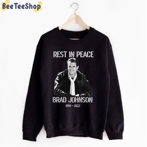 Rest In Peace Brad Johnson 1959 2022 Unisex T-Shirt
