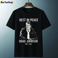Rest In Peace Brad Johnson 1959 2022 Unisex T-Shirt