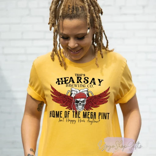 That’s Hearsay Brewing Co Home Of The Mega Pint Itn’t Happy Hour Anytime Johnny Depp Unisex T-Shirt