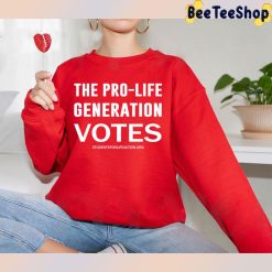 The Pro-Life Generation Votes Students For Life Action Unisex T-Shirt