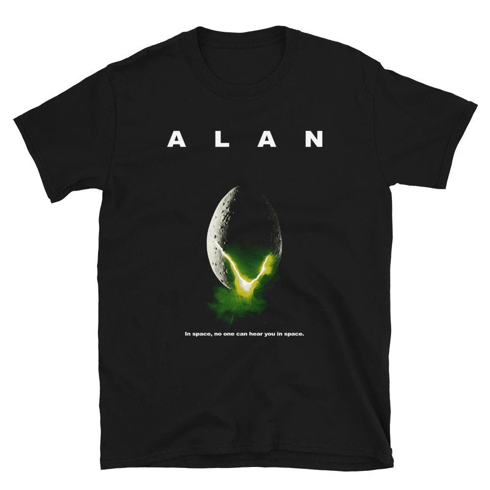 Alan In Space Nobody Can Hear You In Space Unisex T-Shirt