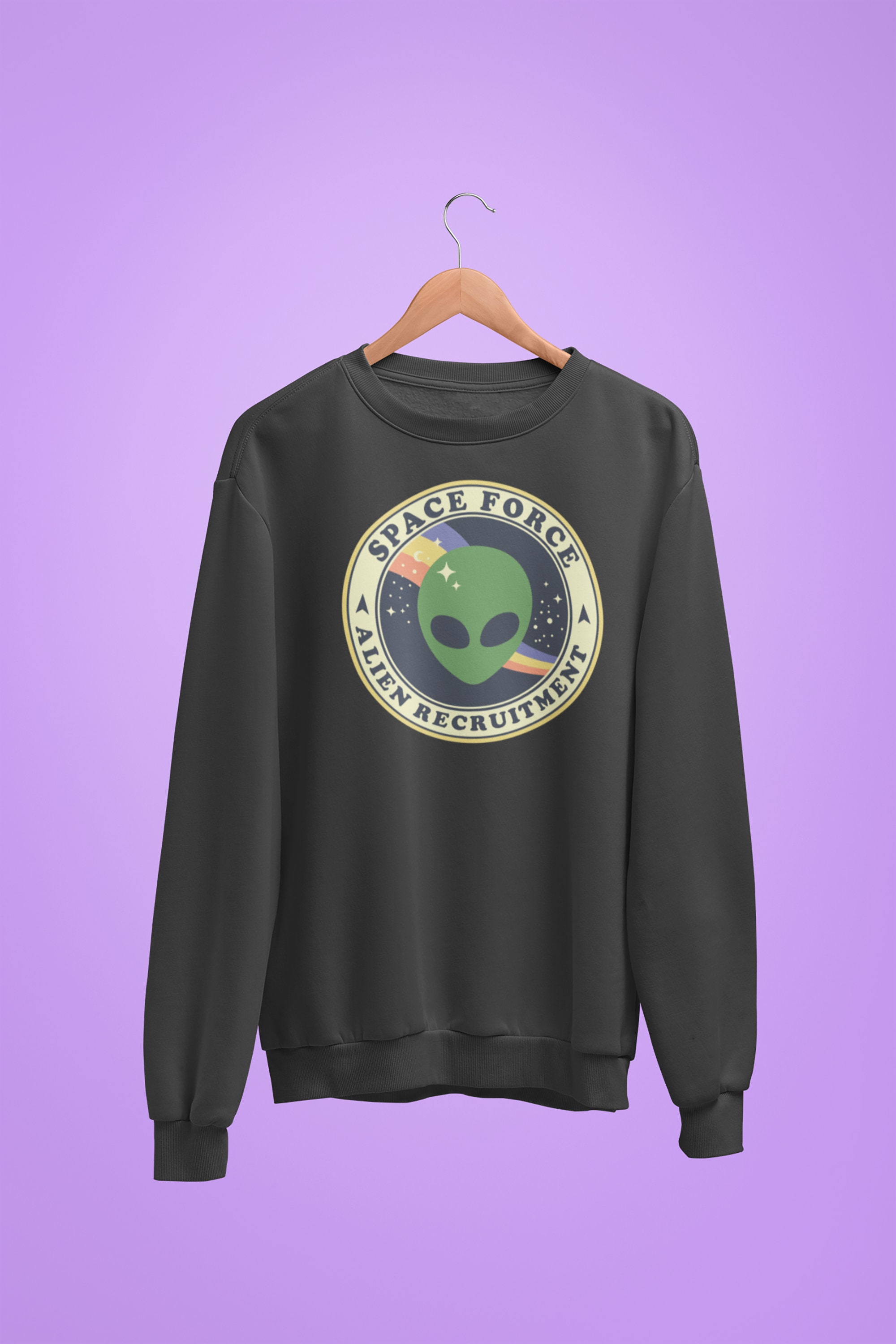 Alien Recruitment Space Force Unisex Sweatshirt