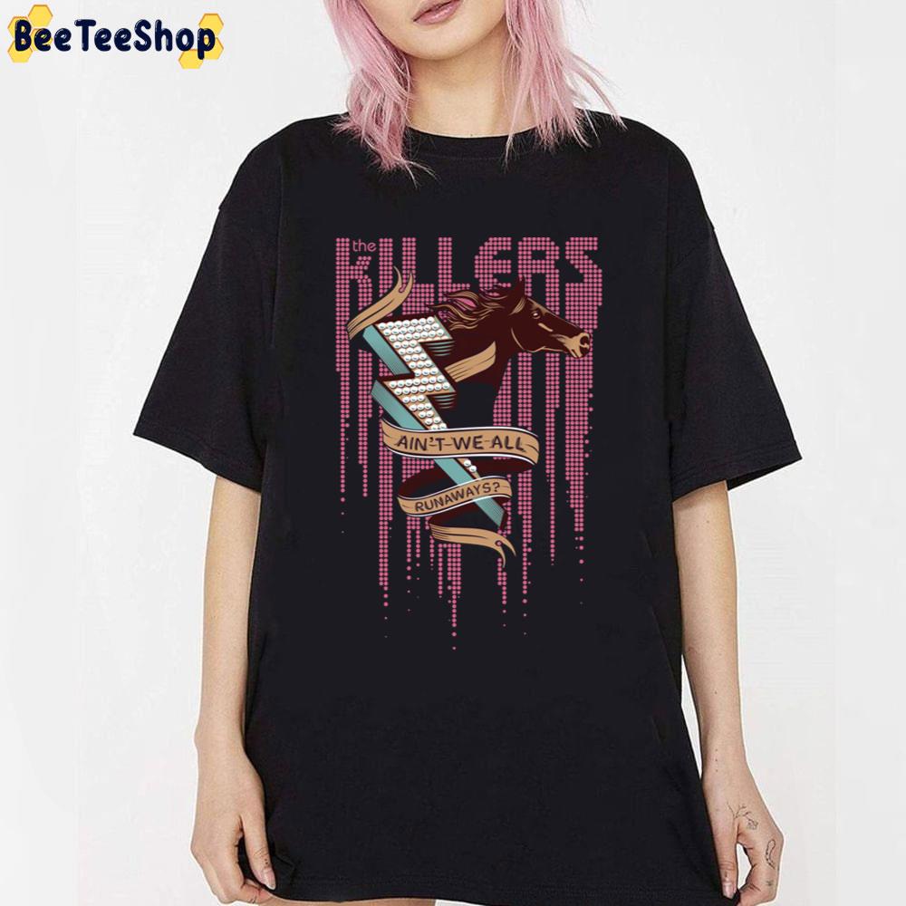 Art The Killer Ain’t We All Runaways Unisex T-Shirt