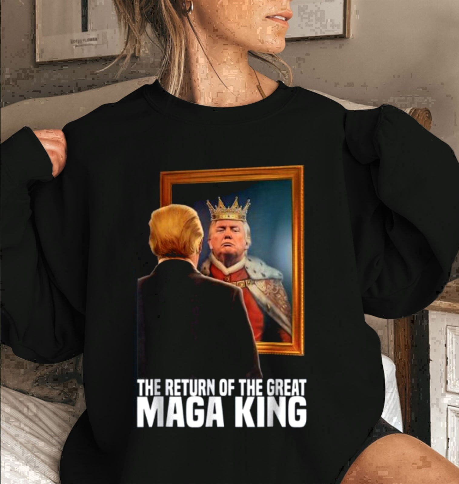 Art The Return Of The Great Maga King Trump Unisex Sweatshirt