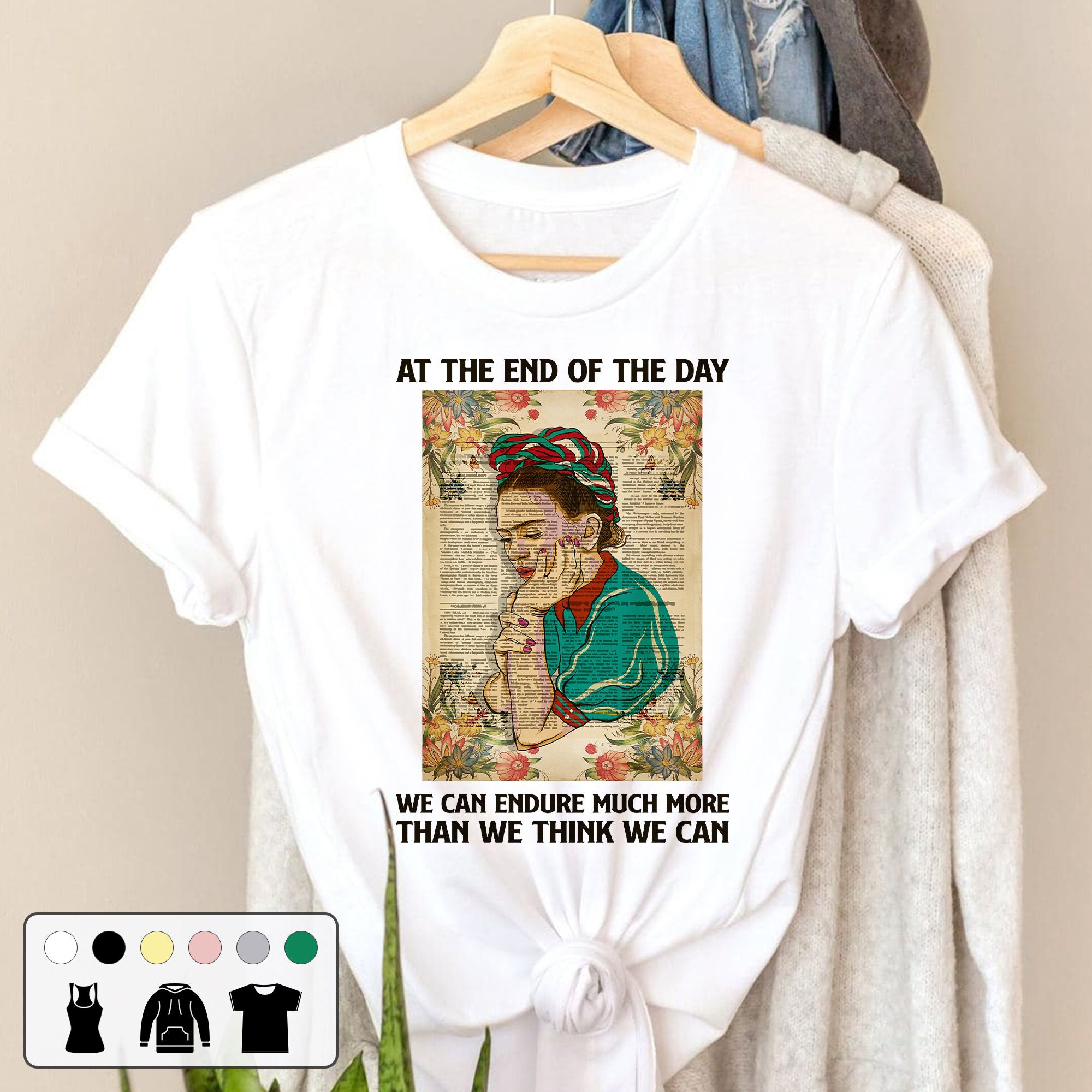 At The End Of The Day We Can Endure Much M?e Vintage Art Unisex T-Shirt