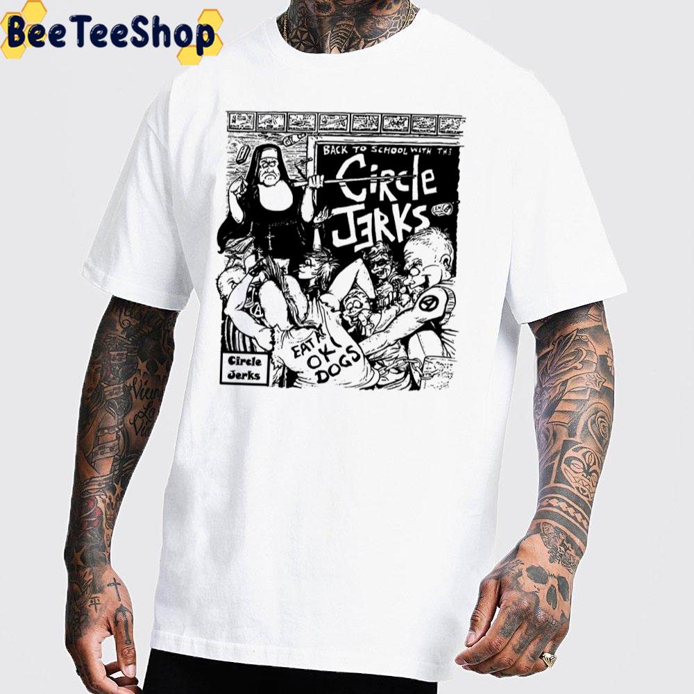 Back To School With The Circle Jerks Band Unisex T-Shirt