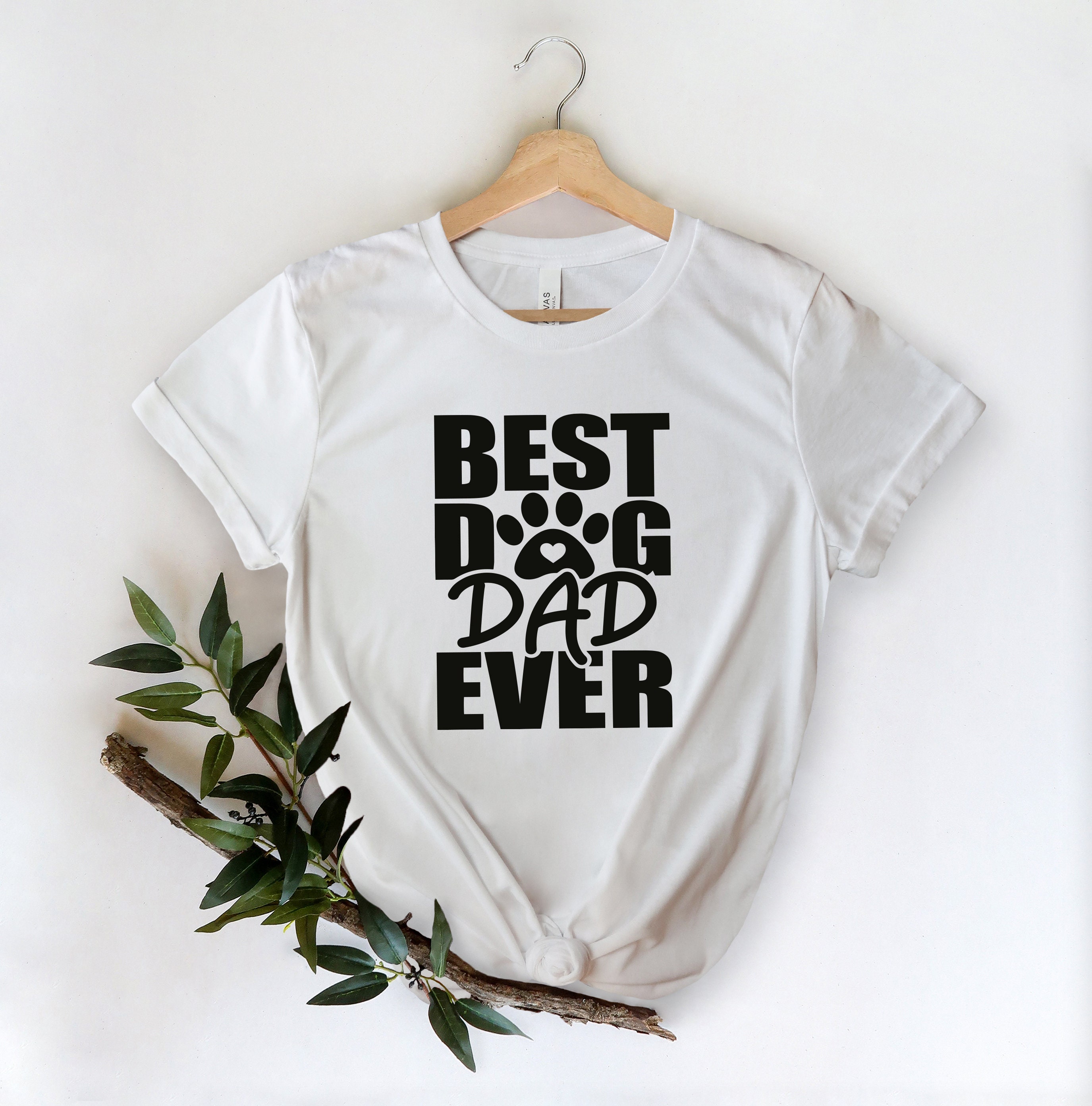 Best Dog Dad Ever White Art Father’s Day Unisex T-Shirt