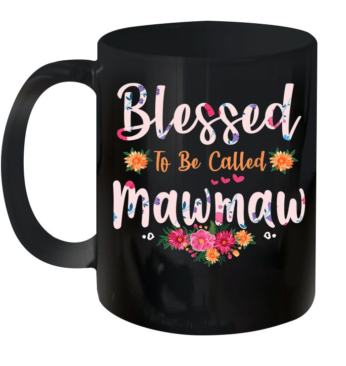 Blessed To Be Called Mawmaw Premium Sublime Ceramic Coffee Mug Black