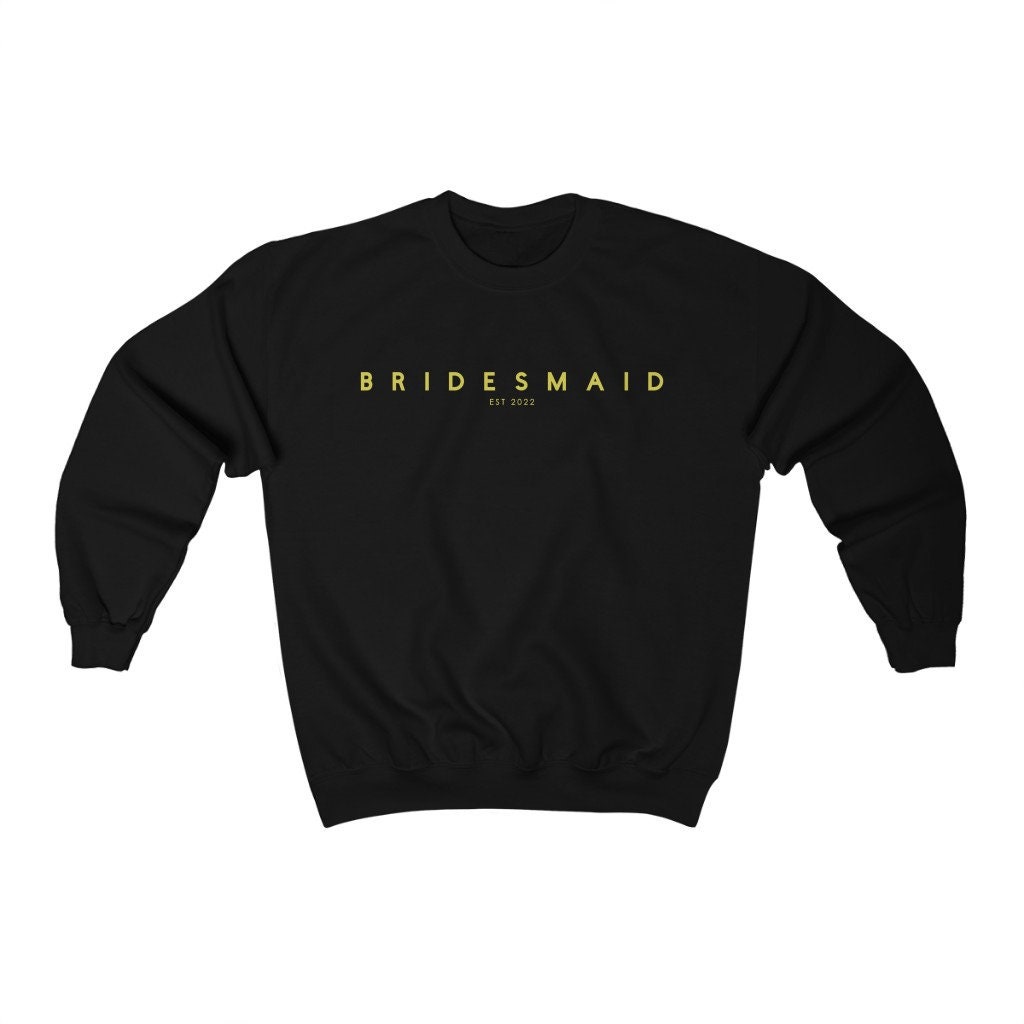 Bridesmaid Est 2022 Unisex Sweatshirt