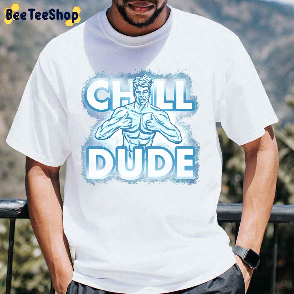 Chill Dude Blue Art Unisex T-Shirt