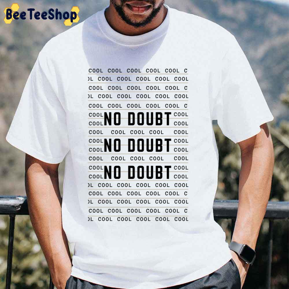 Classic Art Cool Cool Cool No Doubt Band Unisex T-Shirt