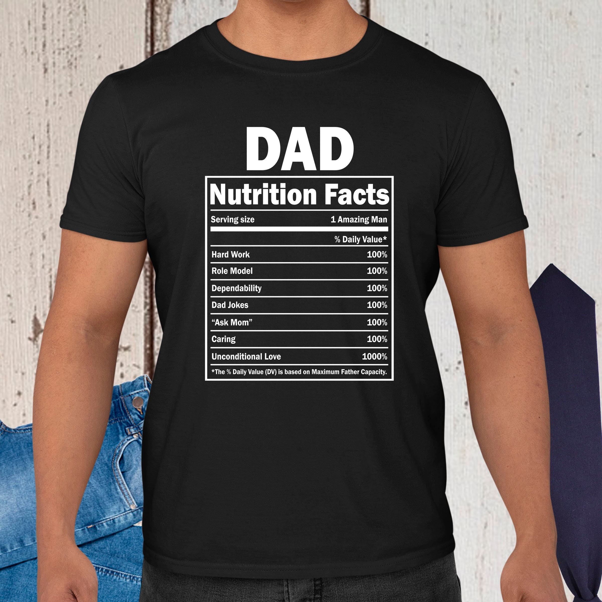 Dad Nutrition Facts Father’s Day Unisex T-Shirt