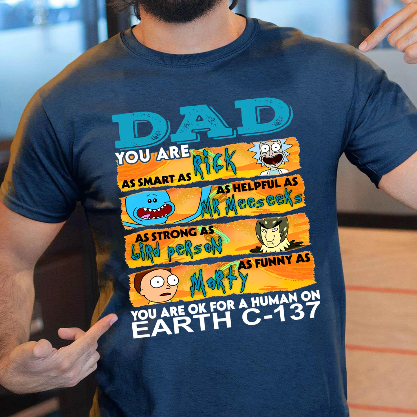 Dad You Are Rick And Morty You Are Ok For A Human On Earth Unisex T-Shirt