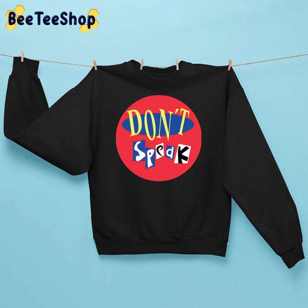 Don’t Speak No Doubt Band Unisex Sweatshirt