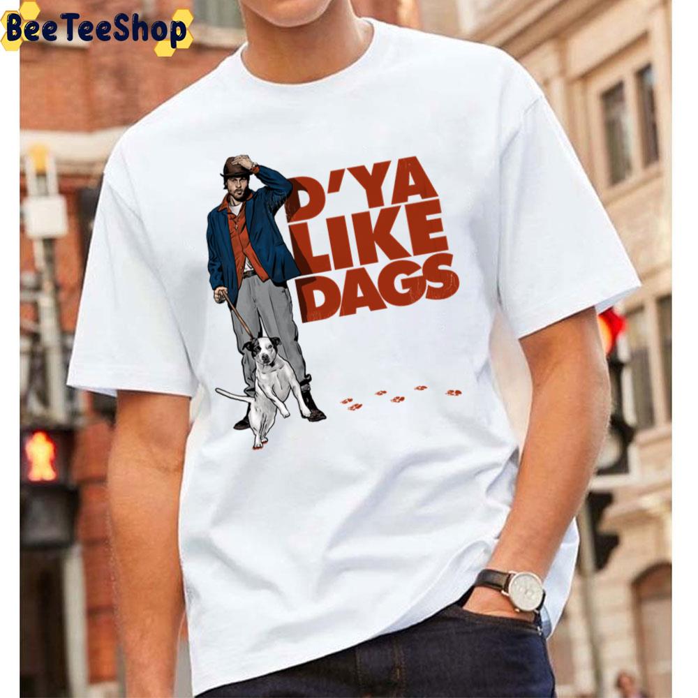 D’ya Like Dags Brad Pitt Unisex T-Shirt