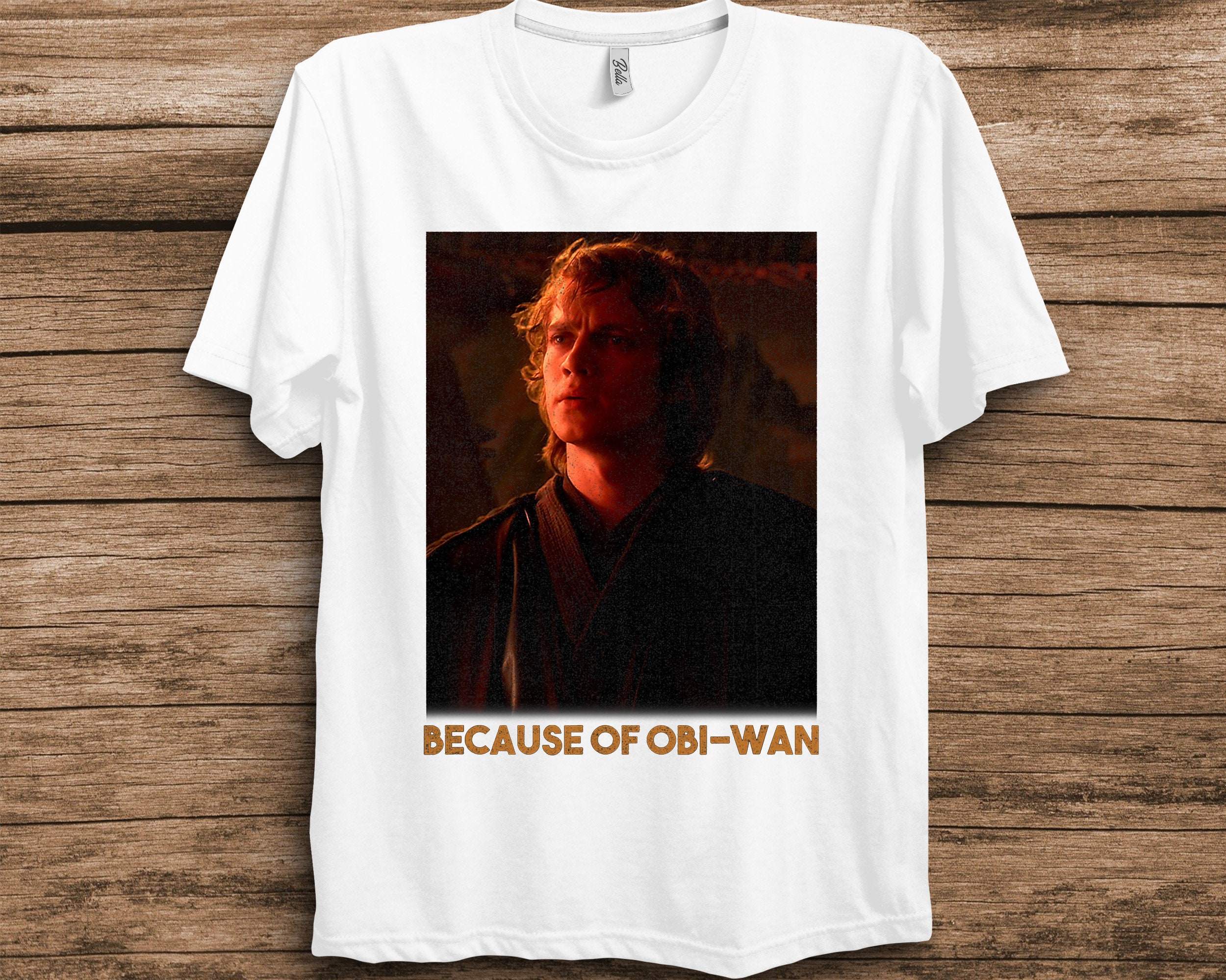 Episode Three Anakin Skywalker Because Of Obi-Wan Star Wars Unisex T-Shirt