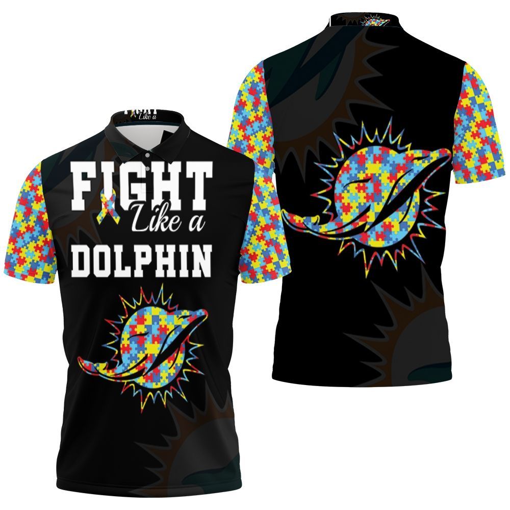 Fight Like A Dolphins Autism Support Polo Shirt All Over Print Shirt 3d T-shirt