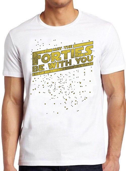 Forties Be With You Star Wars Style Unisex T-Shirt