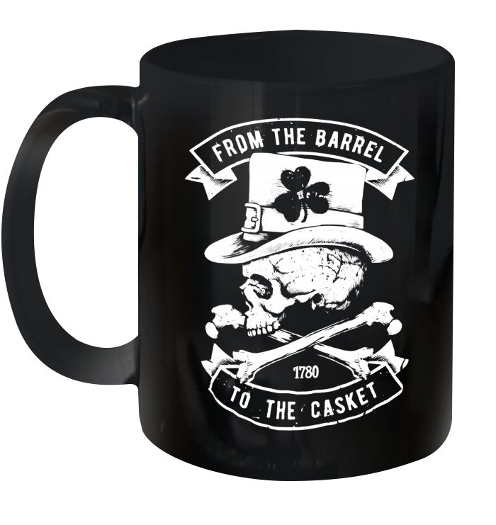 From The Barrel To The Casket St Patrick’s Day Vintage Premium Sublime Ceramic Coffee Mug Black