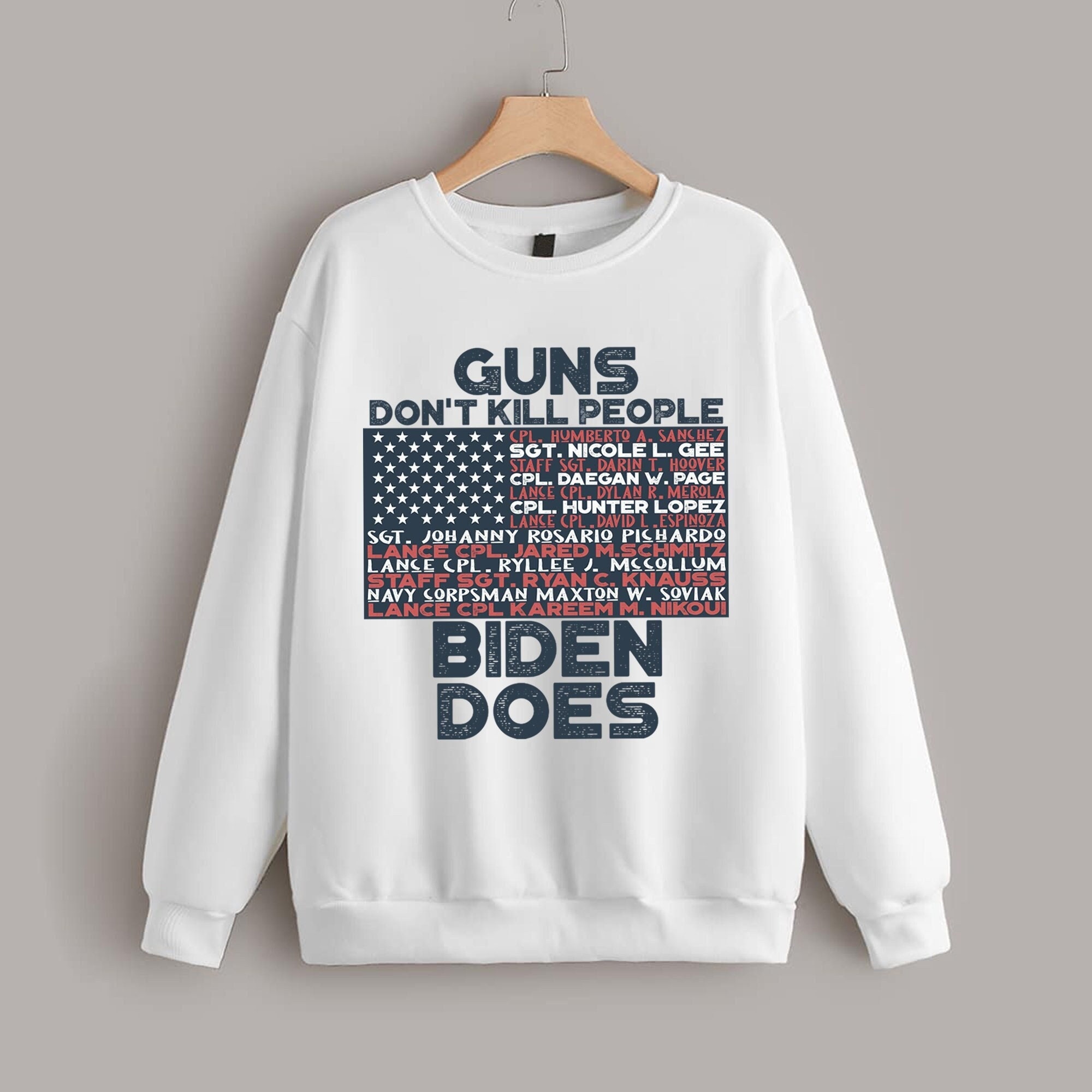 Guns Doesn’t Kill People Biden Does Unisex Sweatshirt