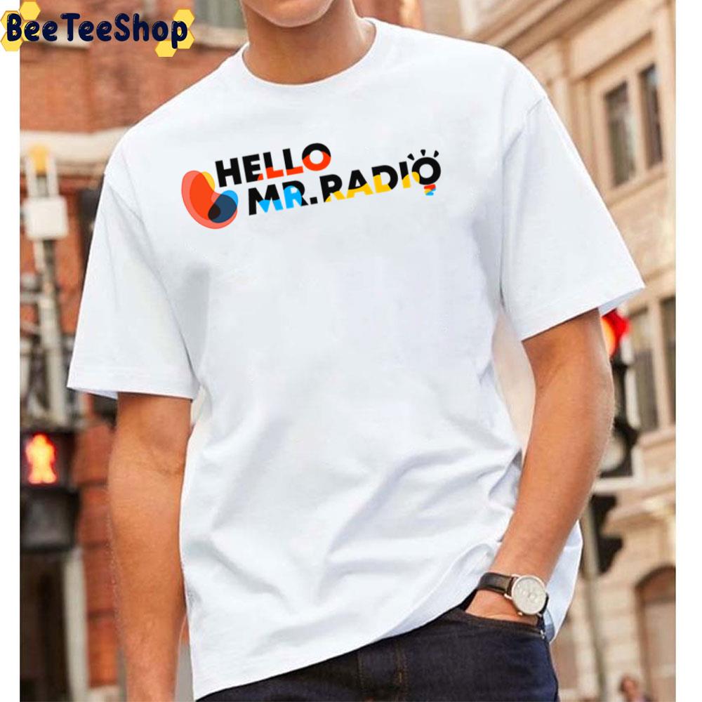 Hello Mr.Radio Unisex T-Shirt