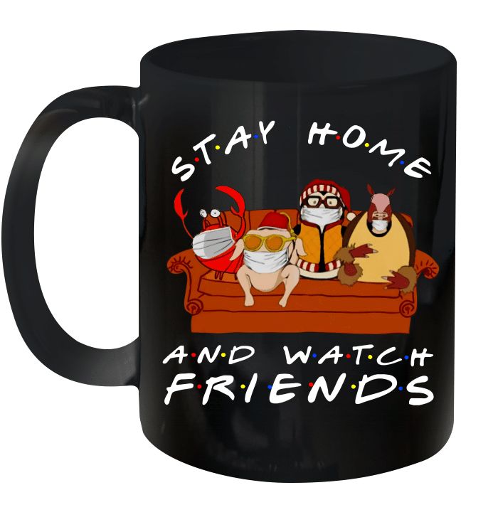 Hugsy And Friends Stay Home And Watch Friends Premium Sublime Ceramic Coffee Mug Black