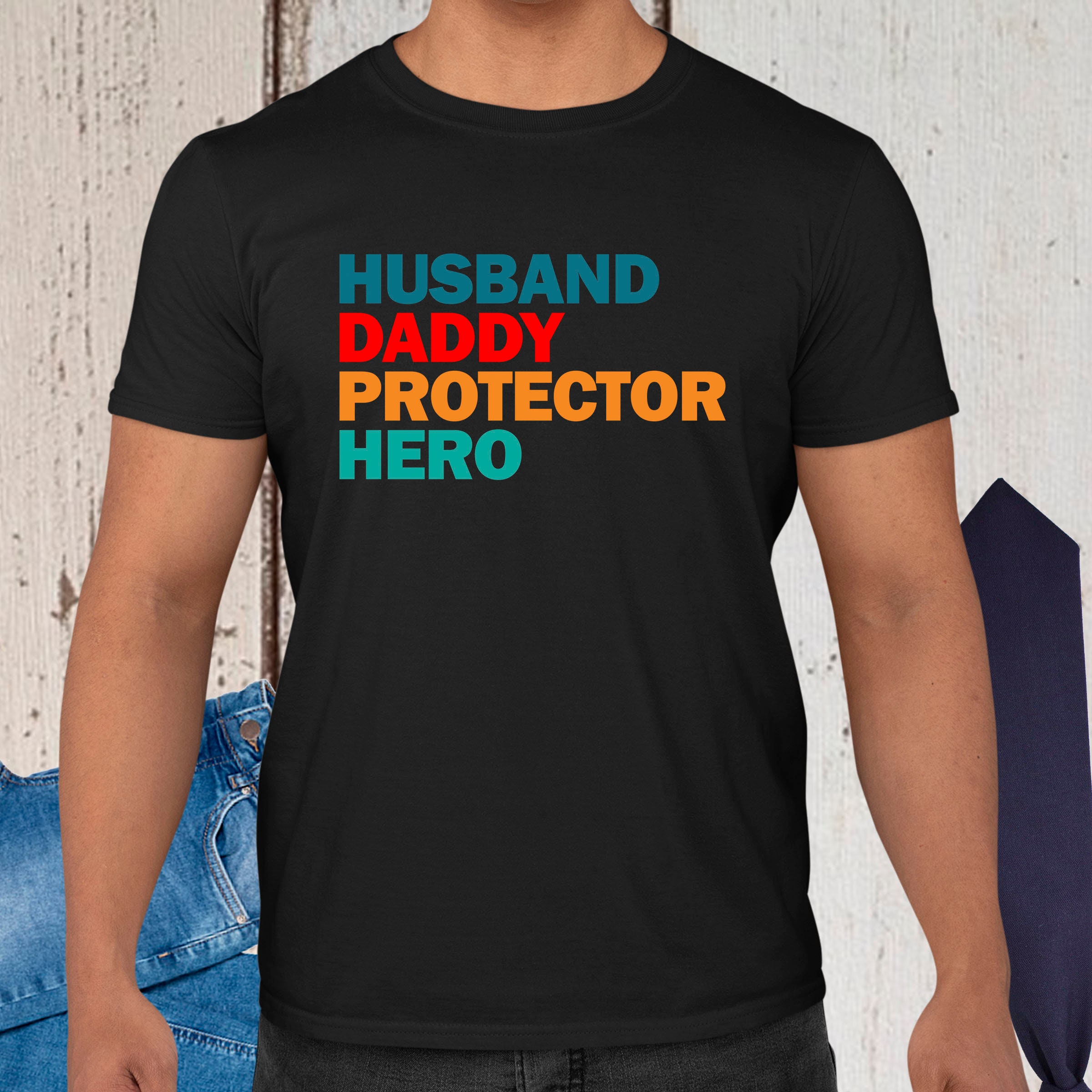 Husband Daddy Protector Hero Father’s Day Unisex T-Shirt