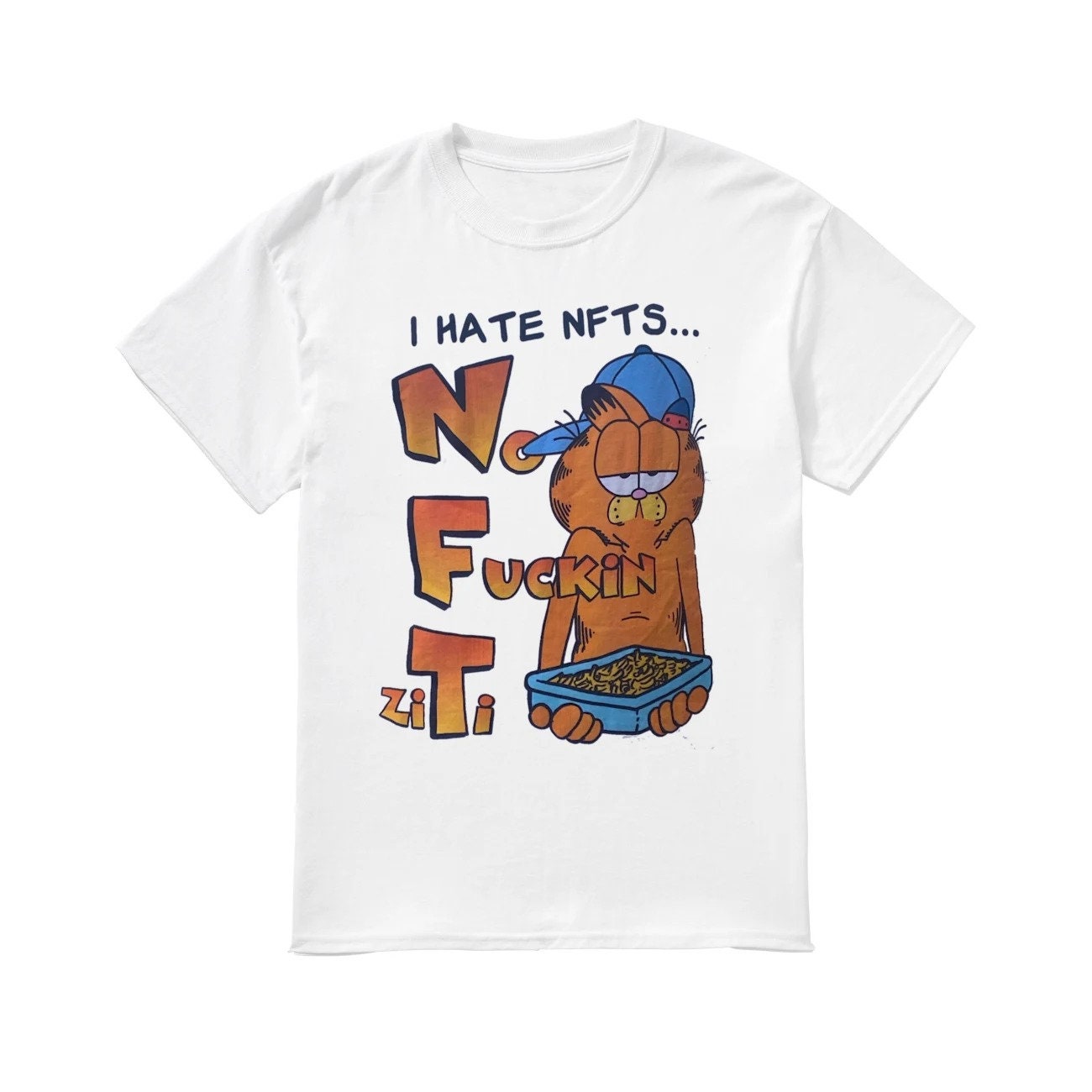 I Hate Nfts No Fucking Ziti Garfield Cat Unisex T-Shirt