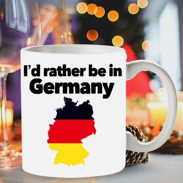 I’d Rather Be In Germany Premium Sublime Ceramic Coffee Mug White