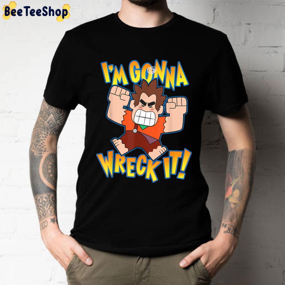 I'm Gonna Wreck It Ralph Breaks The Internet Unisex T-Shirt